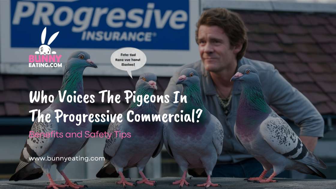 Who Voices The Pigeons In The Progressive Commercial?