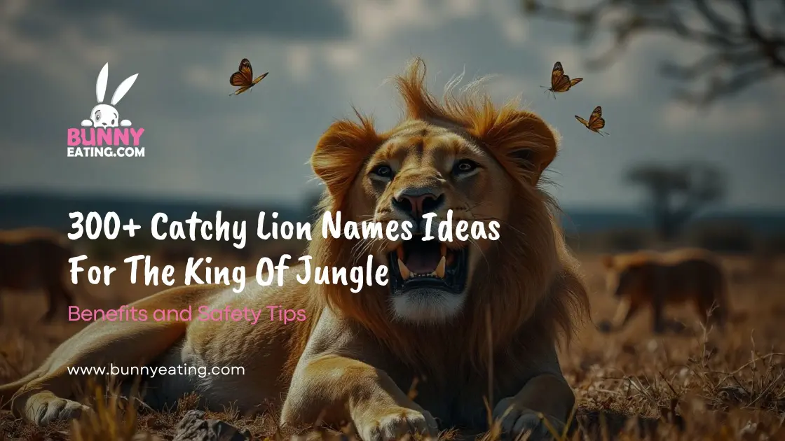 300+ Catchy Lion Names Ideas